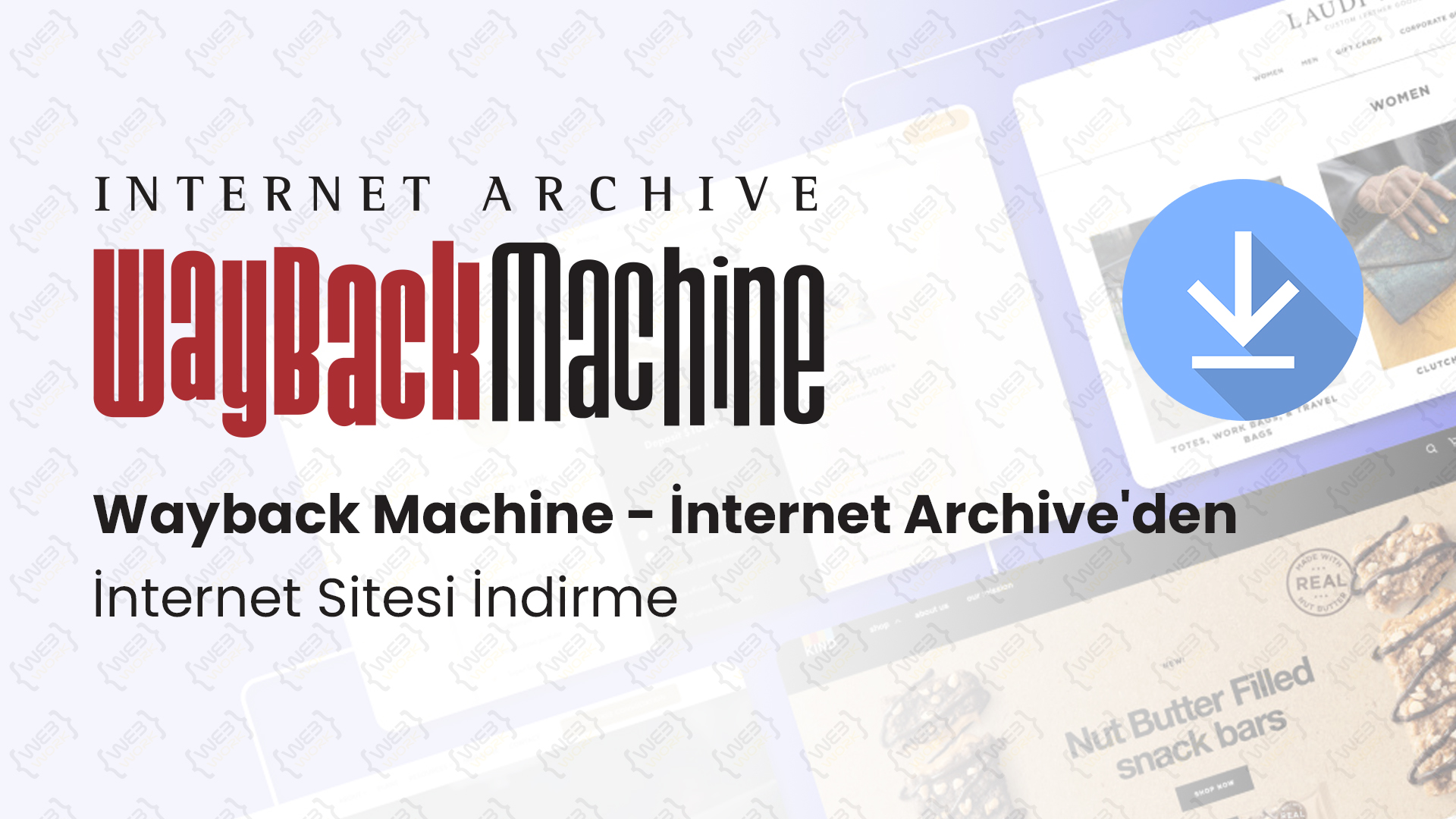 Wayback Machine - Internet Archive'den İnternet Sitesi İndirme